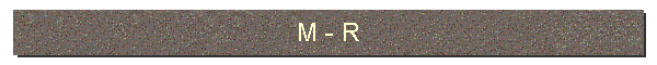 M -
            R